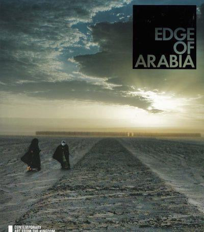 Edge of Arabia, contemporary art from the Kingdom of Saudi Arabia Hot on Sale