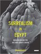 Surrealism in Egypt modernism and the art of liberty group by Sam Bardaouil Cheap